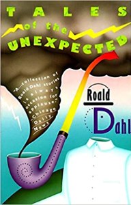 Tales of the Unexpected by Roald Dahl