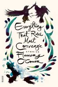 Everything that Rises Must Converge by Flannery Oconnor book cover